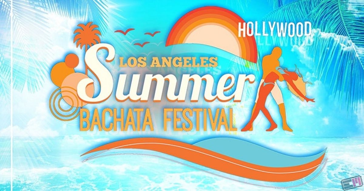 LA Summer Bachata Festival