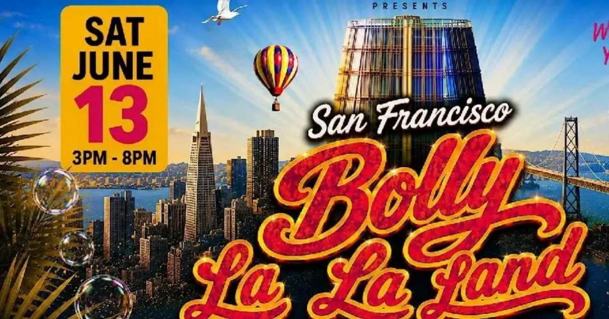 BOLLY LA LA LAND  IMMERSIVE FESTIVAL & DAY PARTY  TEMPLE SF