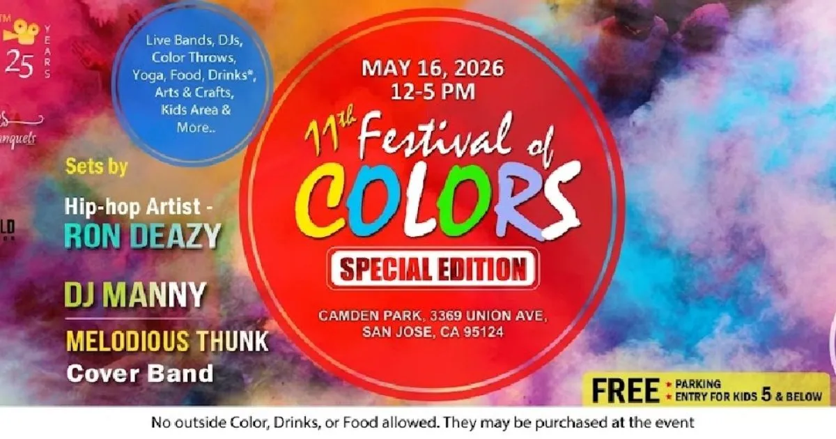 FESTIVAL OF COLORS, SAN JOSE 2026 -  SPECIAL 11TH EDITION