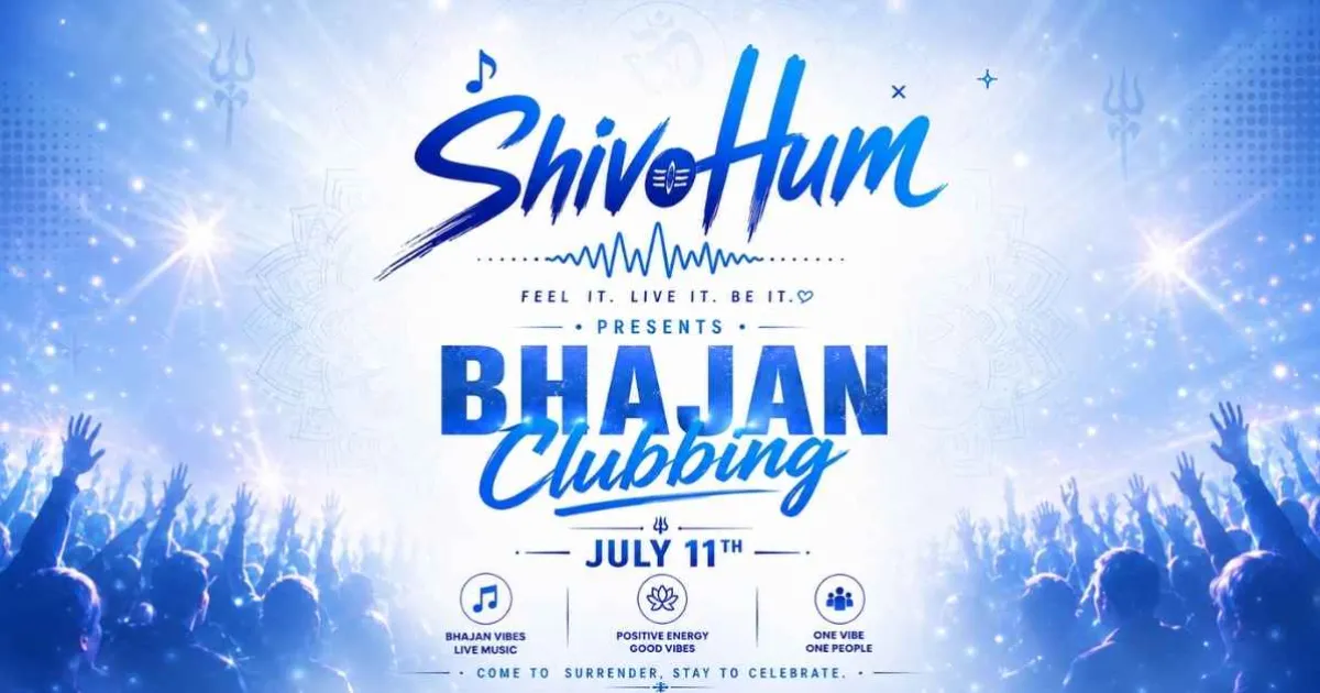 Shivo Hum Bhajan Clubbing A Divine Music & Devotional Experience