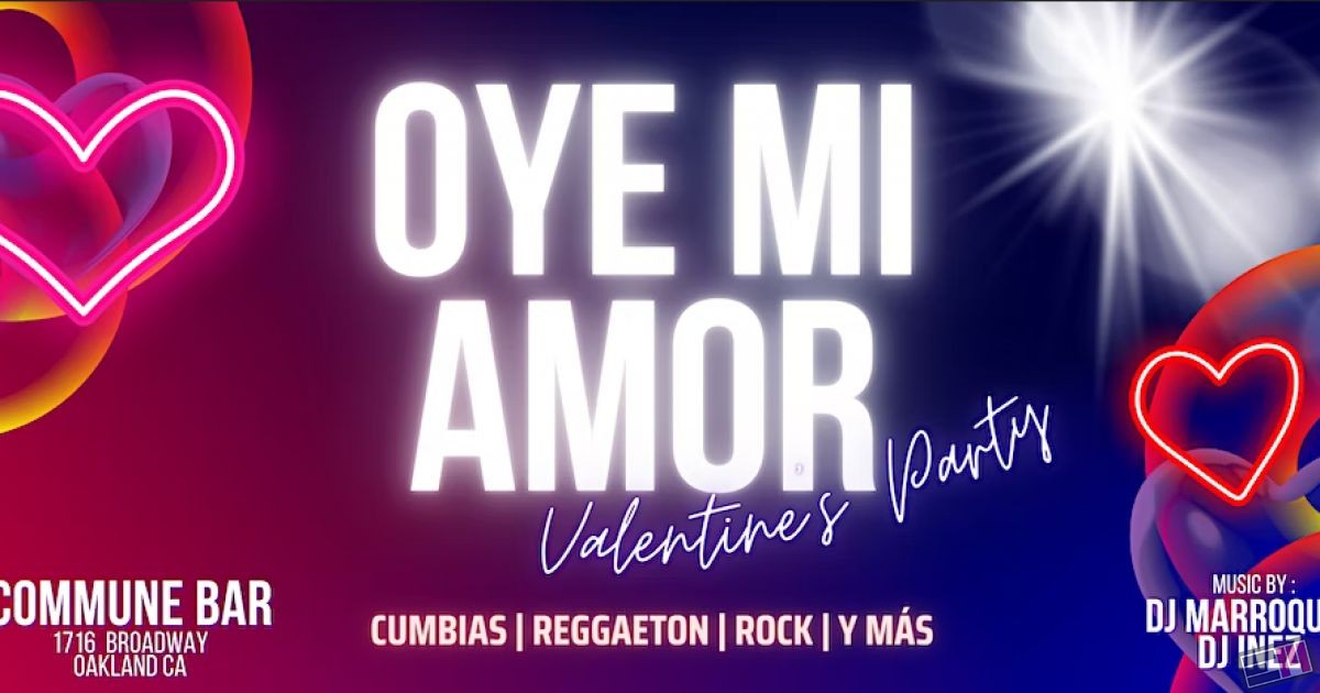 Oye Mi Amor Valentines Party