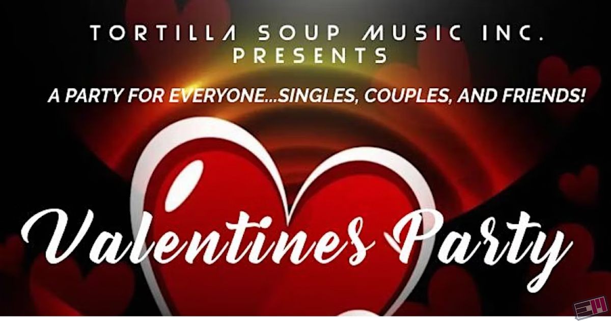Valentines with Tortilla Soup
