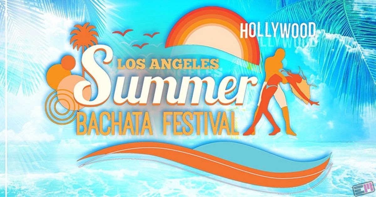 LA Summer Bachata Festival