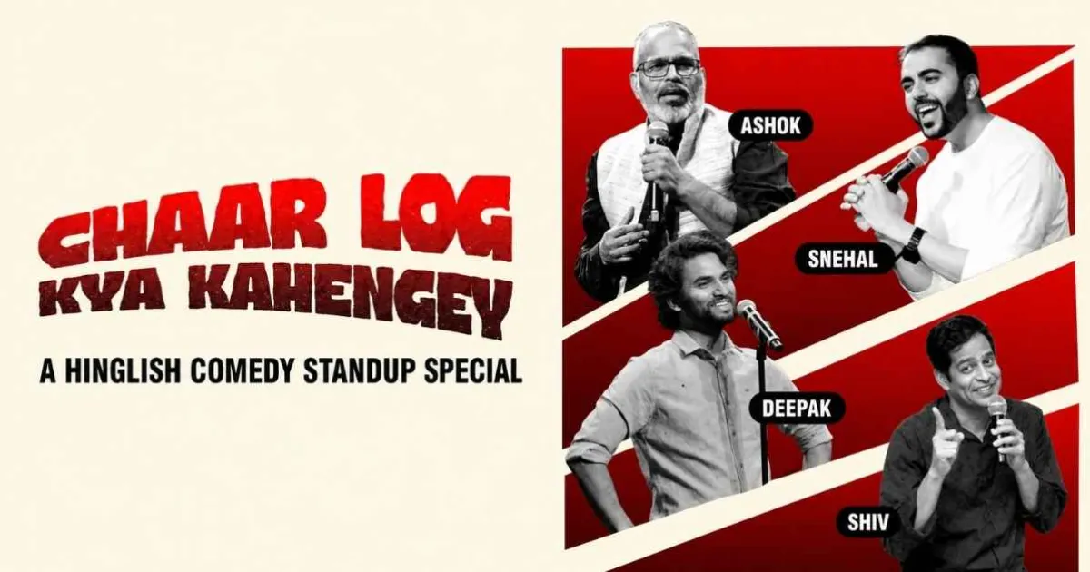 Chaar Log Kya Kahengey Standup Comedy Special