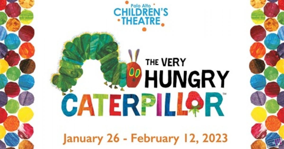Main Stage The Very Hungry Caterpillar